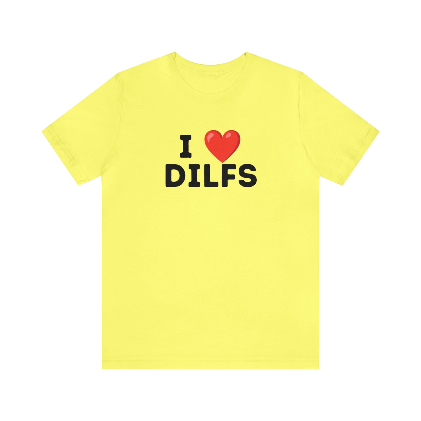 I Heart DILFS - Unisex Jersey Short Sleeve Tee