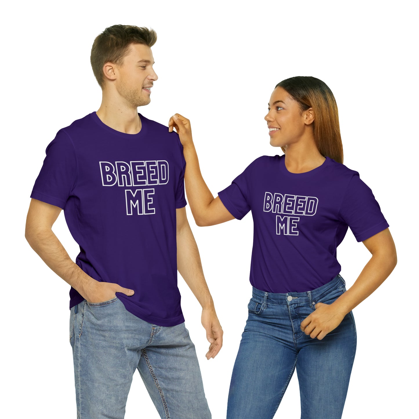 Breed Me - Unisex Jersey Short Sleeve Tee