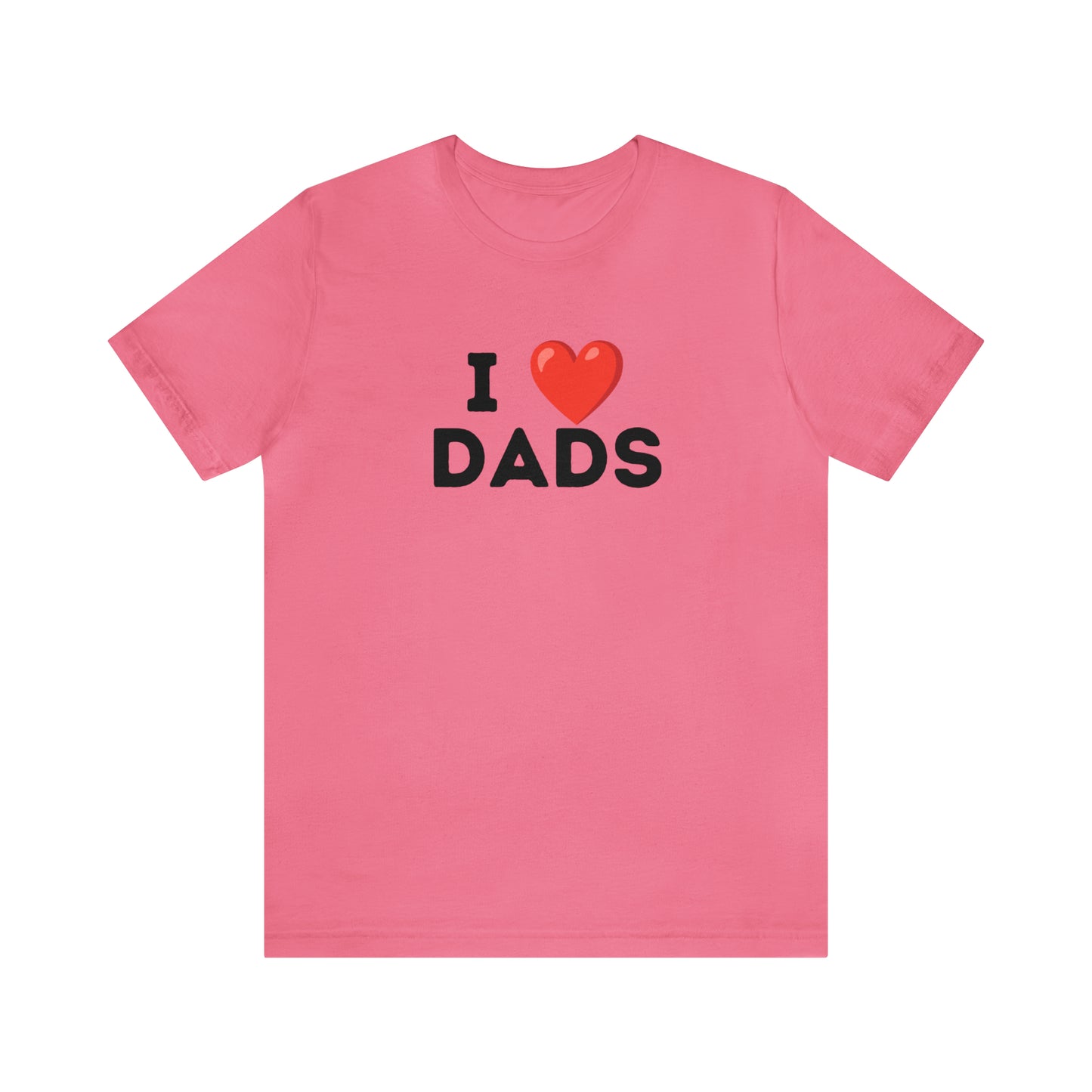 I Heart Dads - Unisex Jersey Short Sleeve Tee