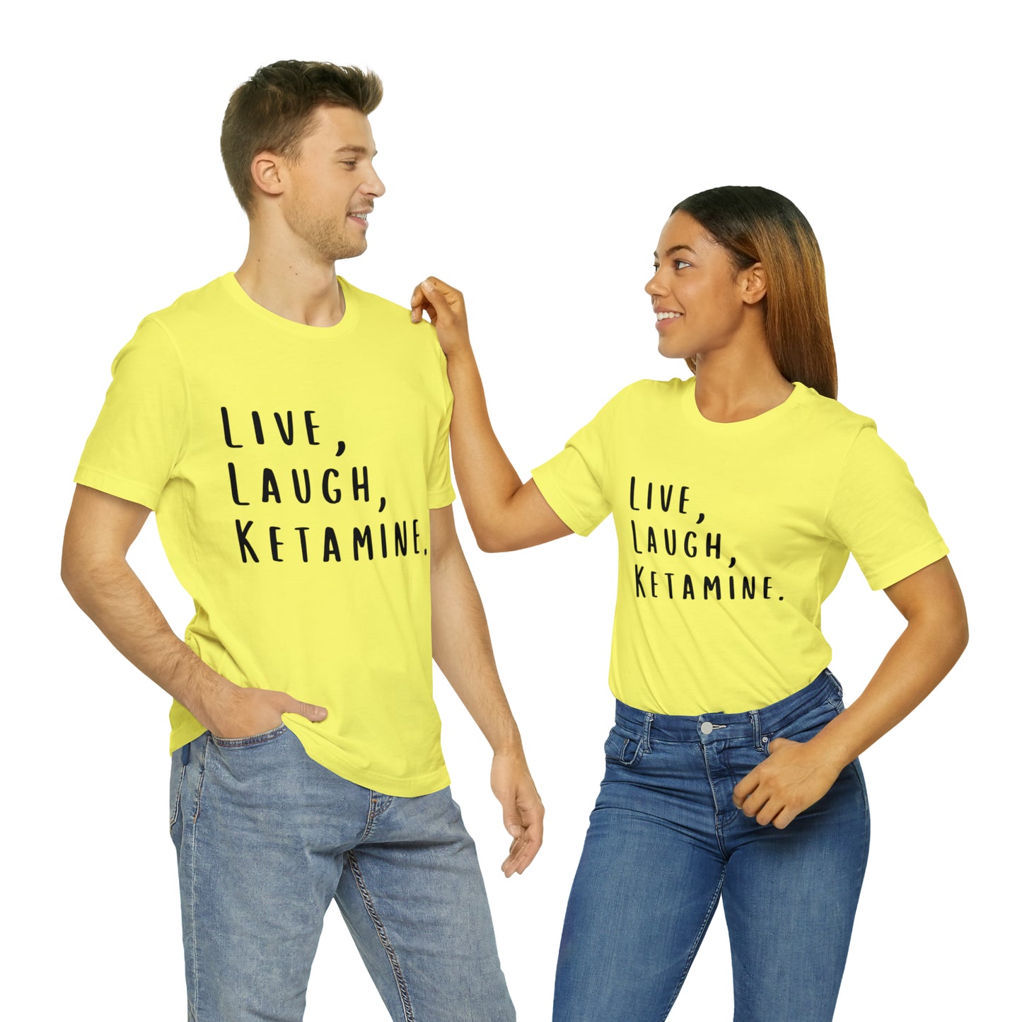 Live, Laugh, Ketamine - Unisex Jersey Short Sleeve Tee