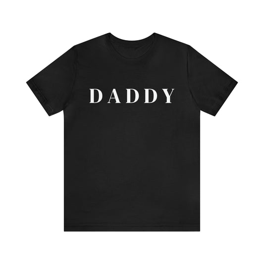 Daddy - Unisex Jersey Short Sleeve Tee