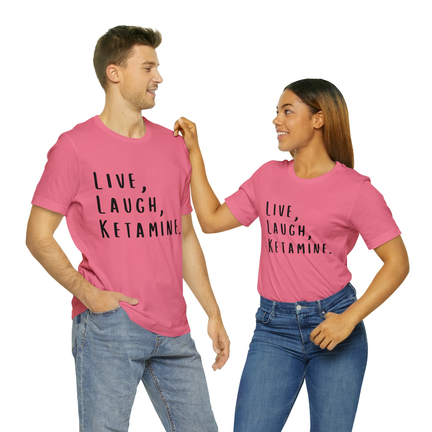 Live, Laugh, Ketamine - Unisex Jersey Short Sleeve Tee